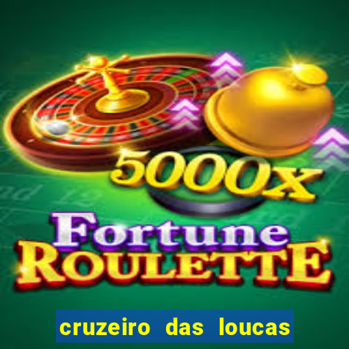 cruzeiro das loucas (2002) torrent